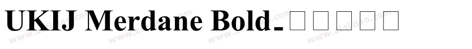 UKIJ Merdane Bold字体转换